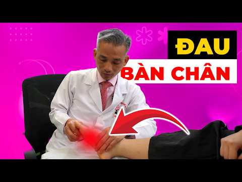 Tại sao đau bàn chân mãi không khỏi? Sai lầm 90% người Việt đang mắc phải