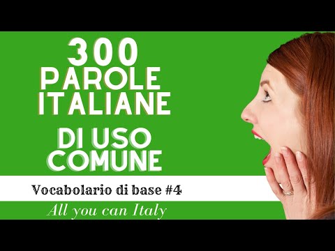Vocabolario italiano di base, le prime 300 PAROLE - Everyday Life- Italian Basic Vocabulary #4