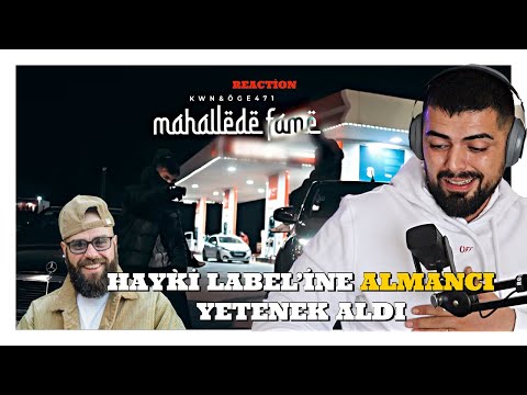 HAYKİ’NİN LABEL’İNE ALDIĞI YENİ YETENEK! KWN x ÖGE471 - Mahallede fame reaction