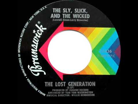 1970 HITS ARCHIVE: The Sly, Slick, And The Wicked - Lost Generation (stereo 45)