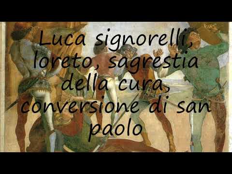 How to say Luca signorelli, loreto, sagrestia della cura, conversione di san paolo in English?