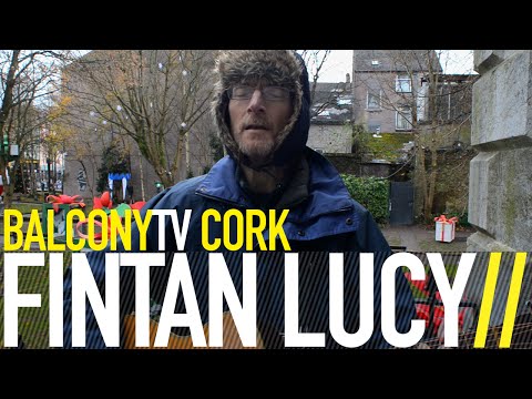 FINTAN LUCY - A SONG OF EVERYTHING (BalconyTV)