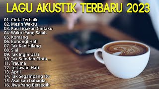 Download lagu Lagu Akustik Terbaru 2023 - Kumpulan Lagu Santai Cocok Diputar Di Cafee Sambil Kerja Lembur 2023 mp3