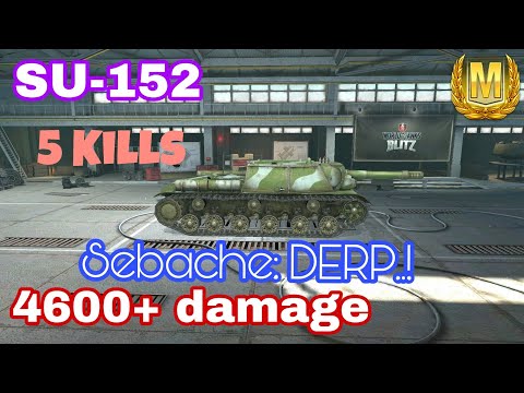 SU-152 / Sebache: DERP..! / 4600+ damage [5 kills] / Ace Tanker on Himmelsdorf