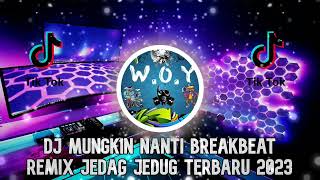Download lagu DJ MUNGKIN NANTI BREAKBEAT REMIX JEDAG JEDUG TERBARU FULL BASS 2023 mp3