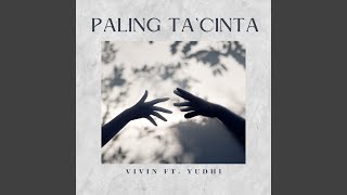 Download lagu Paling Ta`Cinta mp3