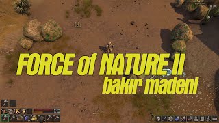 Force of Nature 2 - Bakır Madeni Nerede Bulunur ?