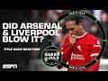 What cost Liverpool & Arsenal in their their shock Premier League defeats? | ESPN FC