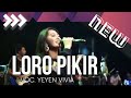 LORO PIKIR VOC YEYEN VIVIA OM SONATA LIVE 2020 JAGAL SAPI SERDADU JOMBANG