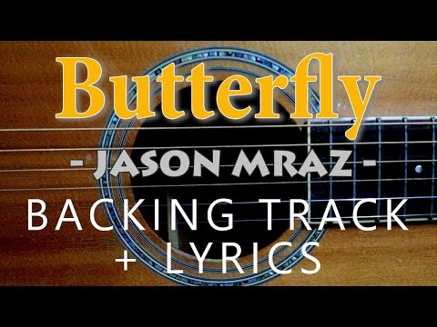 Butterfly Karaoke Acoustic (Jason Mraz)