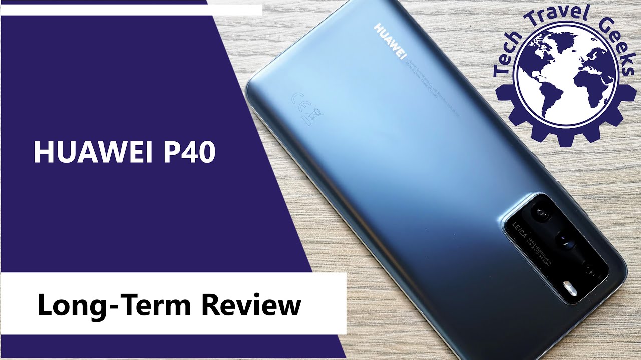 Huawei P40 Long-Term Review - P is for Photography