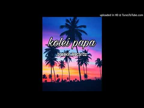 KOLEI PAPA - SEAN RII FT WILLZMAN (PROD.BAKA SOLOMON)