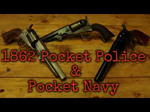 HISTORY OF THE HANDGUNS OF COLT :EP 09 the 1862 pocket police & pocket navy.