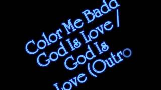 God Is Love - Color Me Badd