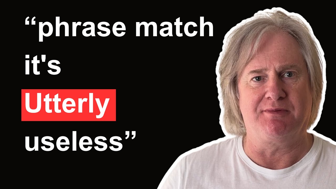 Master The NEW Google Keyword Match Types in 2024