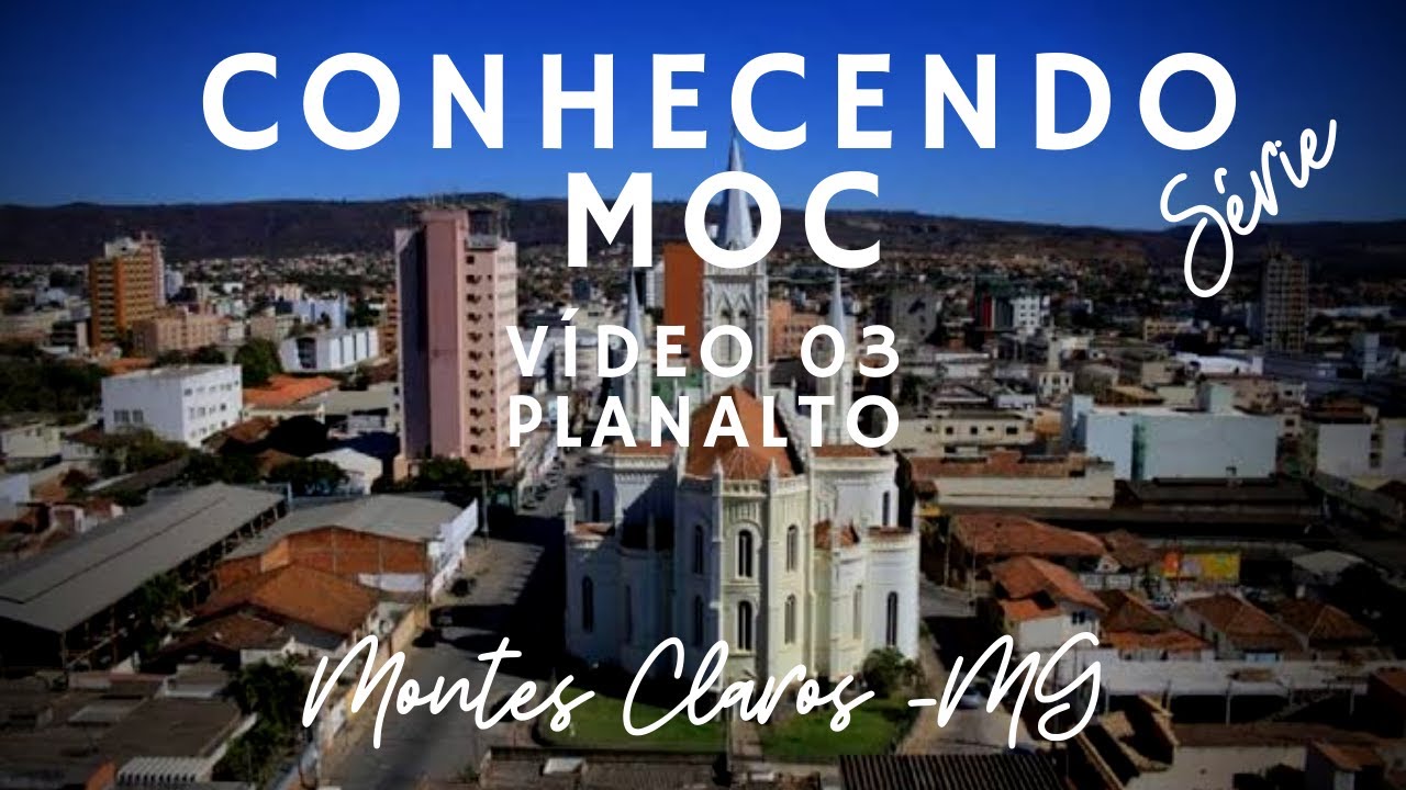 #03 Conhecendo Moc- Bairro Planalto
