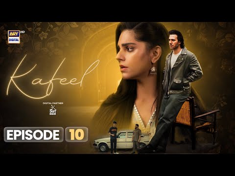 Kafeel Episode 10