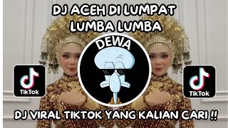 Download lagu DJ DI LUMPAT LUMBA LUMBA | DALAM LAOT SINGAPORE DJ ACEH VIRAL TIKTOK TERBARU 2025 mp3