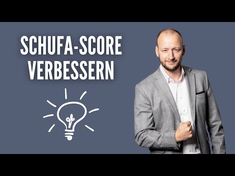 Schufa Score verbessern - 5 Tipps #Baufinanzierung