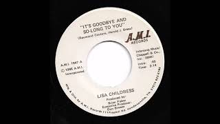 Lisa Childress - It's Goodbye And So-Long To You