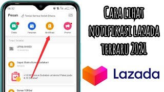 Download lagu Cara Lihat Notifikasi Lazada Terbaru 2021 mp3 Download lagu Cara Lihat Notifikasi Lazada Terbaru 2021 mp3