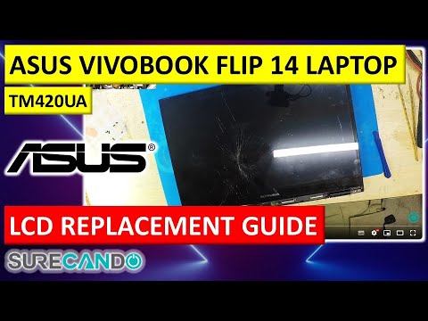 How to Replace ASUS VivoBook Flip 14 TM420UA Display - Every Step Revealed