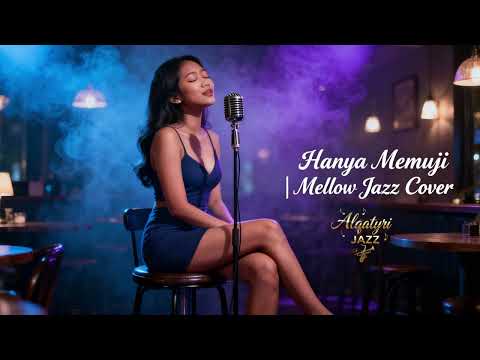 Hanya Memuji – Shanty | Mellow Jazz Cover Alqatyri