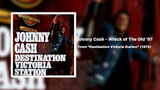 Johnny Cash - Wreck of The Old &#39;97 (1975 Version)