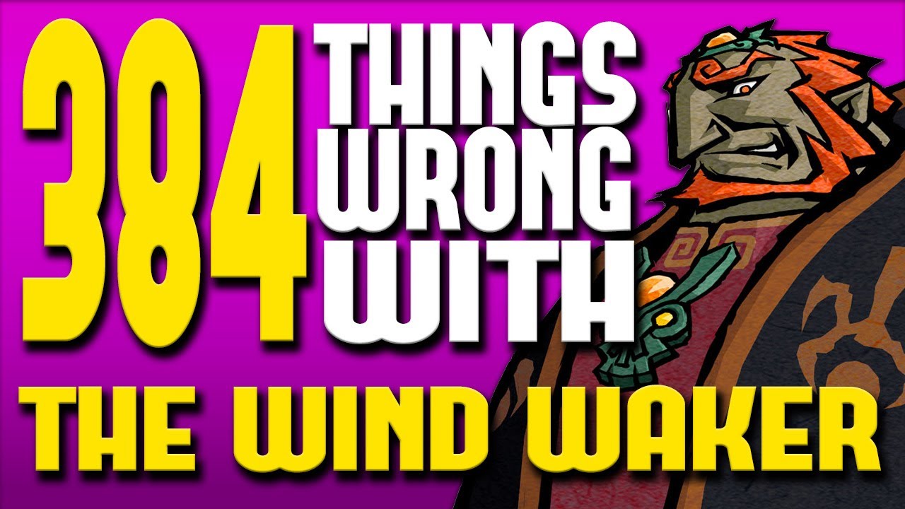 384 Things WRONG With Wind Waker (COMPLETE SERIES)