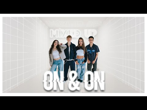 Mixed Up - On&On (officiële videoclip)
