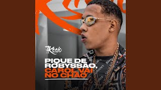 Download Pique de Robyssão, Carol Vai No Chão – MC 7Kssio