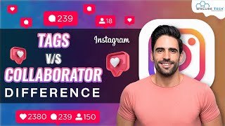 Instagram Tag vs. Collaborate: Step-by-Step Guide & Transcript