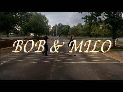 Bob & Milo