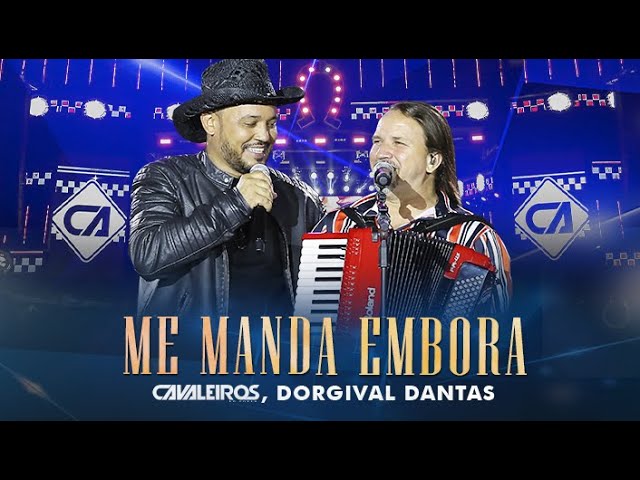 Música Me Manda Embora - Cavaleiros do Forró (Com Dorgival Dantas) (2020) 