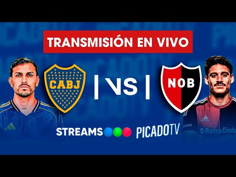 🔵 BOCA JUNIORS VS. NEWELL'S OLD BOYS ⚽ EN VIVO | TORNEO APERTURA 2026