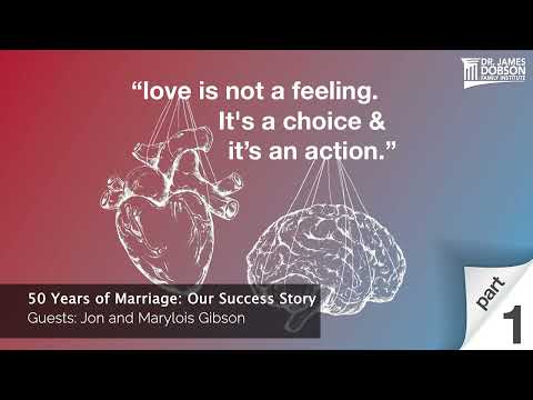 50 Years of Marriage: Our Success Story - Part 1 with Guests Jon and Marylois Gibson
