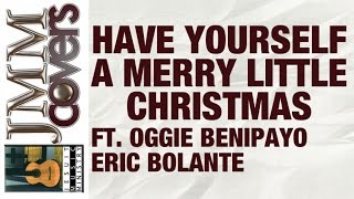 JMM Covers "Have Yourself A Merry Little Christmas"