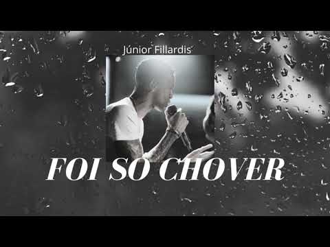 Júnior Filardis - Foi só Chover (Áudio)
