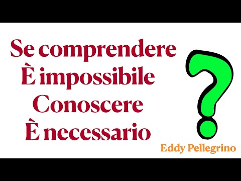 27 maggio 2022 - Se comprendere è impossibile, conoscere è necessario.