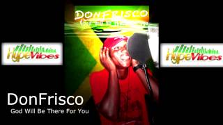 Don Frisco - God Will Be There For You [March 2010]
