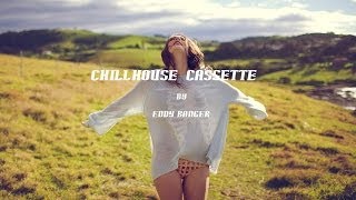 Eddy Banger - Chillhouse Cassette - #005