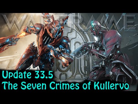 Warframe - Update 33.5 The Seven Crimes of Kullervo