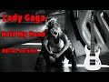 Hold My Hand - Lady Gaga | (From “Top Gun: Maverick”) metal cover