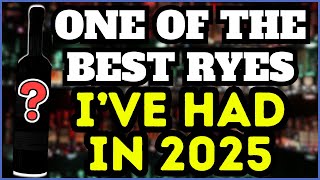 One of The Best Ryes I've Had in 2025