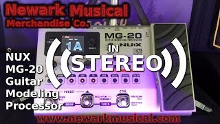 Video thumbnail for NUX MG-20 Guitar Modeling Processor in Stereo by Newark Musical Merchandise co.