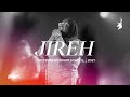 Jireh - Naomi Raine, Cory Asbury | Moment Jireh - Naomi Raine, Cory Asbury | Moment