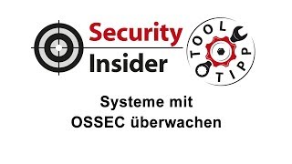 Tool-Tipp #7: OSSEC