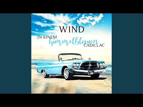 Video thumbnail for In einem himmelblauen Cadillac