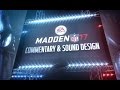 Madden 17 | Commentary and Sound Design | Xbox One & PS4 Madden 17 | Commentary and Sound Design | Xbox One & PS4