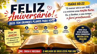 Feliz Aniversário 🙏 Louvor e Oração Poderosa Com Isaías 60:22 | Deus Tem Grandes Planos Para Você